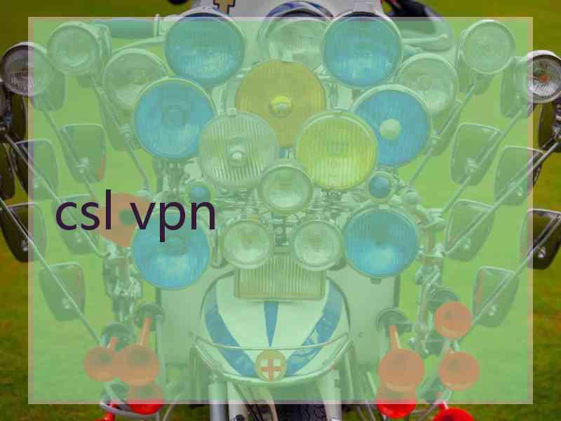 csl vpn